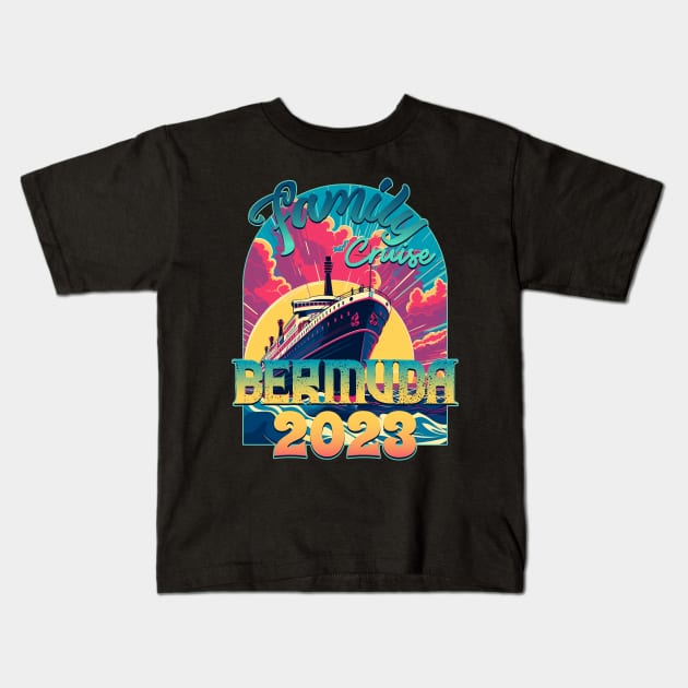 Family Cruise Bermuda 2023 Kids T-Shirt by DanielLiamGill